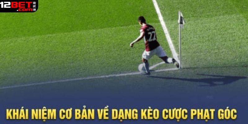 Giới thiệu đôi nét về kèo phạt góc